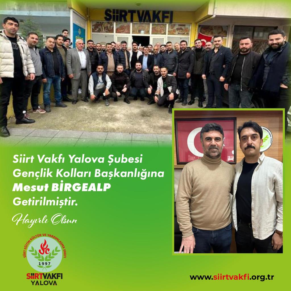 Yalova Siirt Vakfı Gençlik Kolları Başkanlığına Birgealp Getirildi