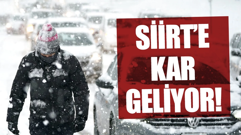 Meteoroloji Açıkladı! Siirt’e Kar Geliyor