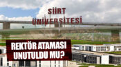 Siirt Üniversitesi’ne Rektör Ataması Unutuldu mu?