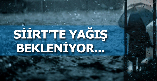 Siirt’te 5 Gün Boyunca Gök Gürültülü Sağanak Yağış Bekleniyor