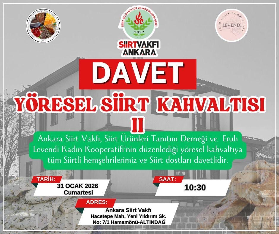 Siirt Vakfı Ankara Şubesi’nden Yeni Bir Etkinlik, İkinci Yöresel Siirt Kahvaltısı