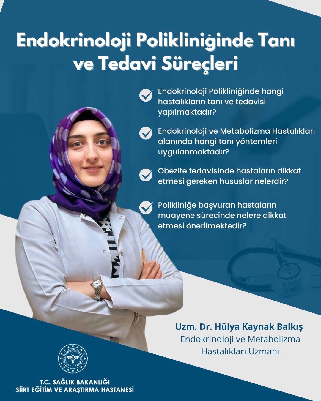 Siirt Eğitim Araştırma Hastanesi Endokrinoloji Polikliniğinde Tanı ve Tedavi Süreçleri Titizlikle Yürütülüyor