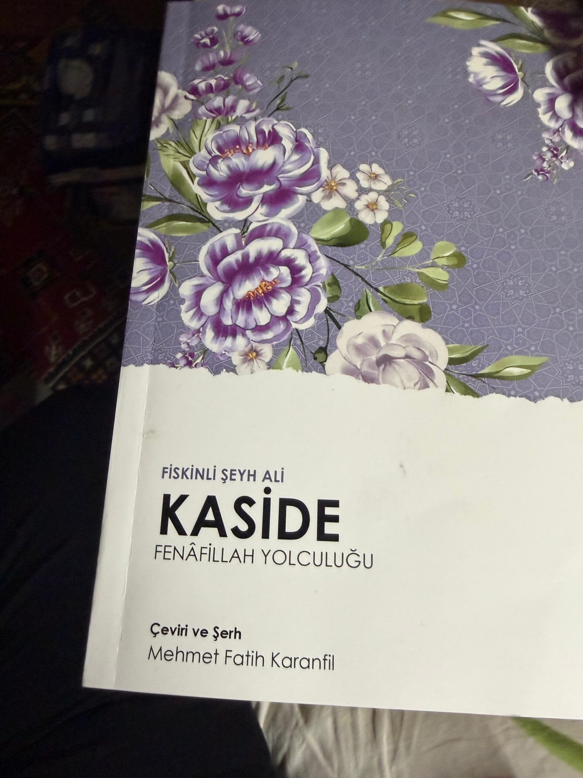 Uzman Vaiz Karanfil’in İlk Eseri: Şeyh Ali Fiski’nin Kaside Tercümesi Ve Açıklaması